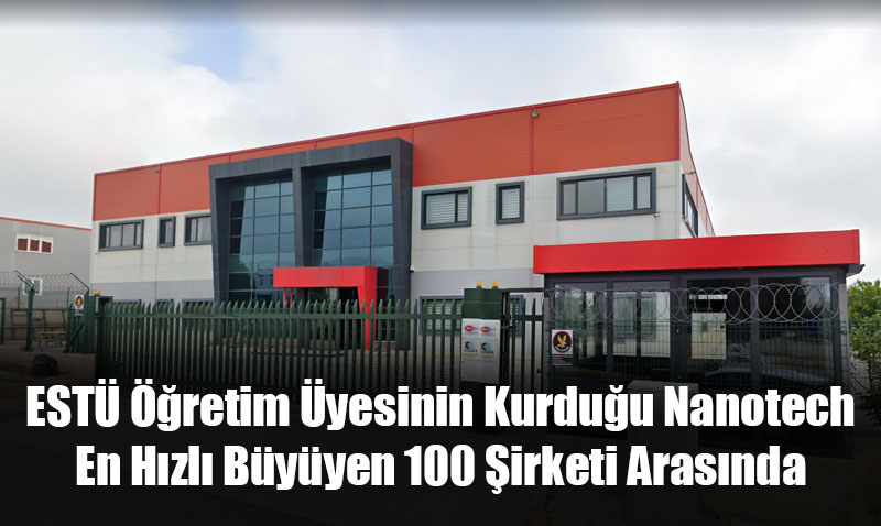 Nanotech, Trkiye’nin En Hzl Byyen 100 irketi Arasnda