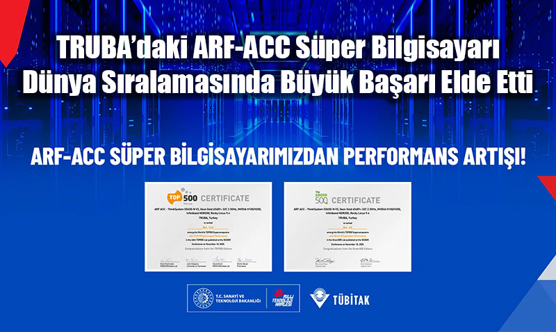 TRUBA’daki ARF-ACC Sper Bilgisayar Dnya Sralamasnda Byk Srama Yapt