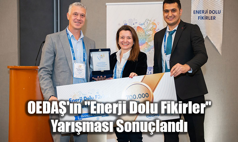 OEDA’n "Enerji Dolu Fikirler" Yarmas Sonuland: 102 Proje Yart