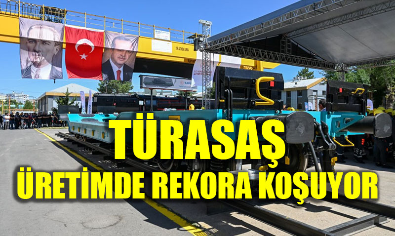 TRASA retimde Rekora Kouyor: Yerli ve Milli retimde Byk Art