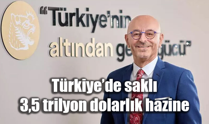 T�rkiye�nin Gizli Serveti: 3,5 Trilyon Dolarl�k Maden Hazinesi