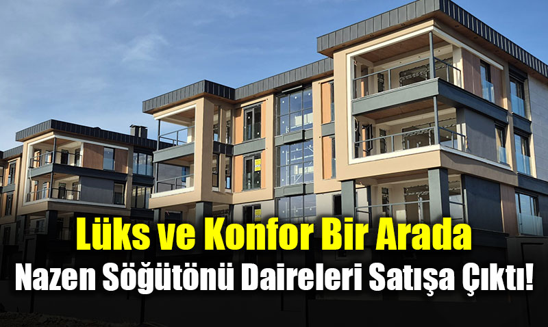 L�ks ve Konfor Bir Arada: Nazen S���t�n� Daireleri Eski�ehir�de Sat��a ��kt�!