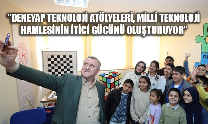 Bakan Bak: "Gelece�in Bilim �nsanlar� Deneyap At�lyelerinde Yeti�iyor"