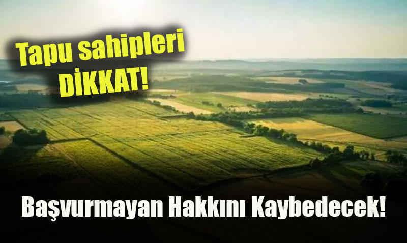 Tapu Sahipleri Dikkat: lenmeyen Tarm Arazileri lk Kez Kiraya Veriliyor! 
