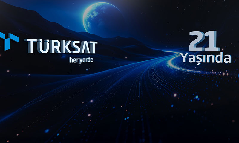 Trkiye’nin Kresel letiim Kaps Trksat 21 Yanda