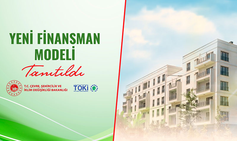 TOK ve Emlak Konut’tan Yeni Finansman Modeli