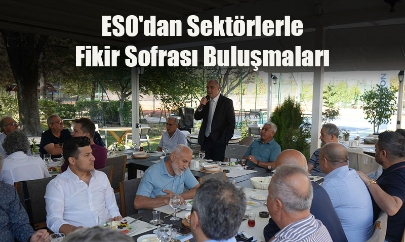 ESO’dan Sektrlerle Fikir Sofras Bulumalar