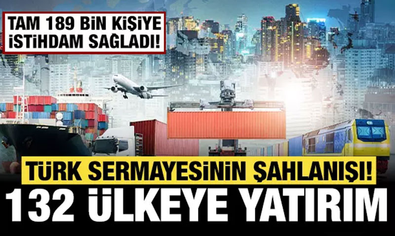 Trk irketleri Kresel Pazarda Byyor: 132 lkede 189 Bin Kiiye stihdam