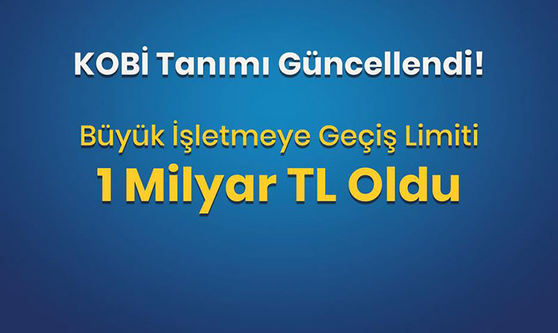 KOB Tanm Gncellendi: Daha Fazla letme Kamu Desteklerinden Yararlanabilecek