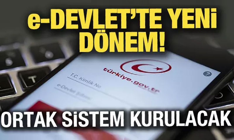 e-Devlet’te Yeni Dnem: Ortak Bildirim Sistemi Geliyor