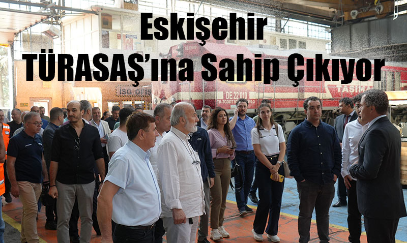 Eskiehir Sanayi Odas’ndan TRASA’a Tam Destek