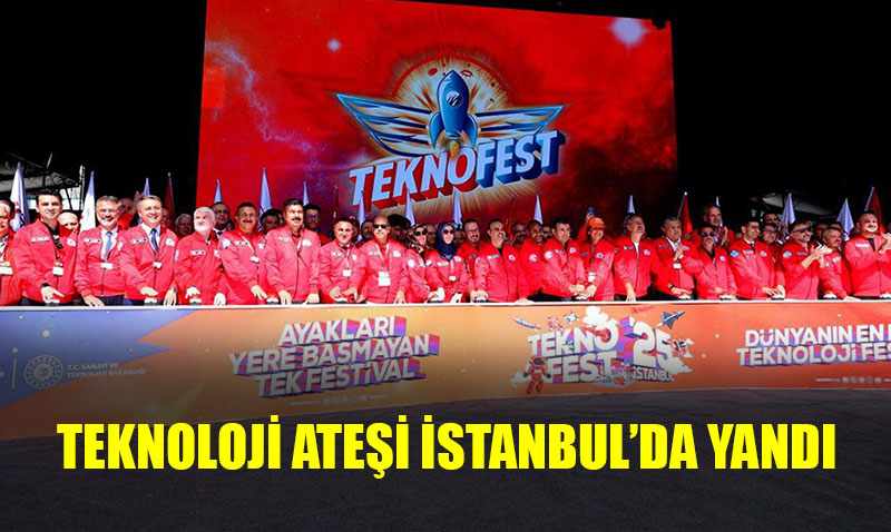TEKNOFEST stanbulda Teknoloji Atei Yand
