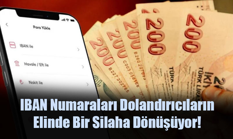 IBAN Dolandrcl: Uzmanlardan Ciddi Uyarlar