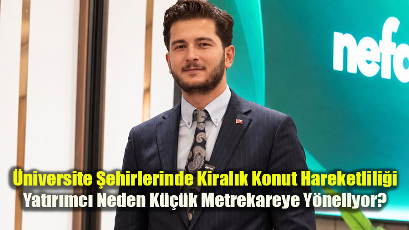 �niversite �ehirlerinde Kiral�k Konut Hareketlili�i