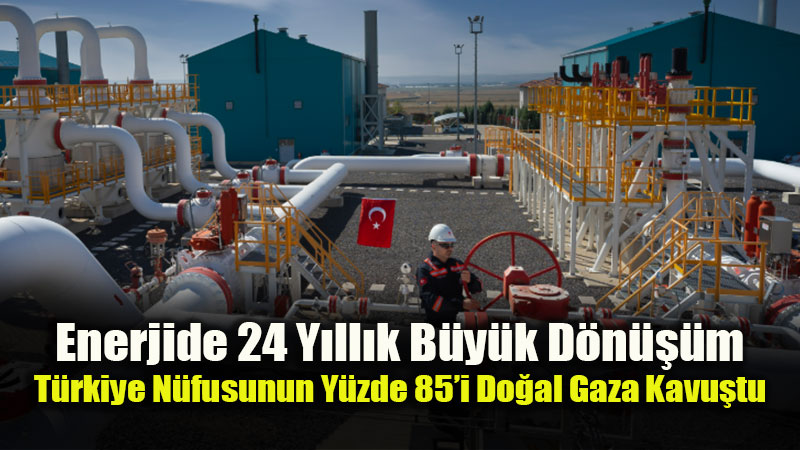 T�rkiye Do�al Gazda D�nya �evresini 6,5 Kez Dola�t�
