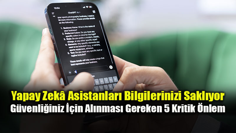 Yapay Zek� Sohbetlerinizi Ki�isel G�nl�k Gibi Kullanmay�n!