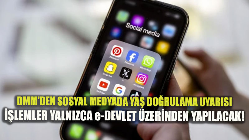 DMM�den Sosyal Medyada ’Ya� Do�rulama’ Uyar�s�: Doland�r�c�lar�n "Hesab�n�z Kapat�lacak" Tuza��na D��meyin!