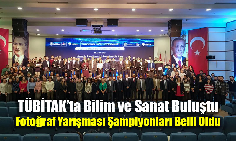 T�B�TAK�ta Bilim ve Sanat Bulu�tu: Foto�raf Yar��mas� �ampiyonlar� Belli Oldu