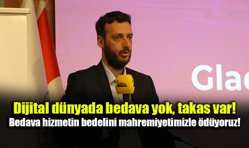 Dijital D�nyan�n "G�r�nmez" Bedeli: Veriniz Kar��l���nda Mahremiyetiniz!