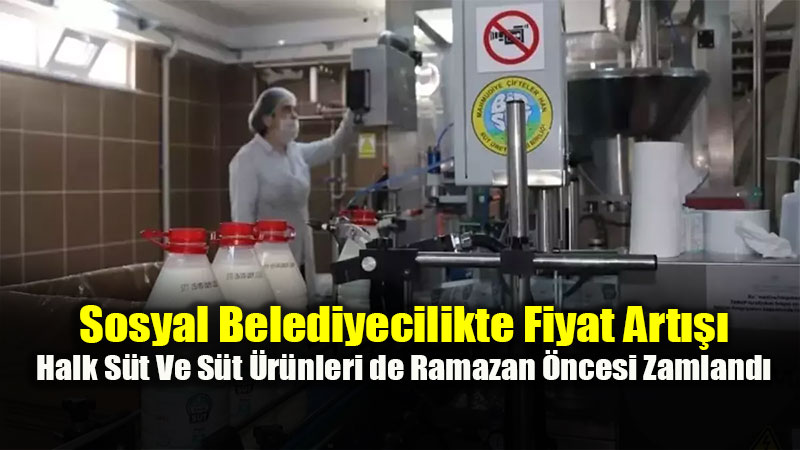 Ramazan �ncesi Bir Zam Haberi De Halk S�t�ten: G�ncel Fiyat Listesi El Yak�yor