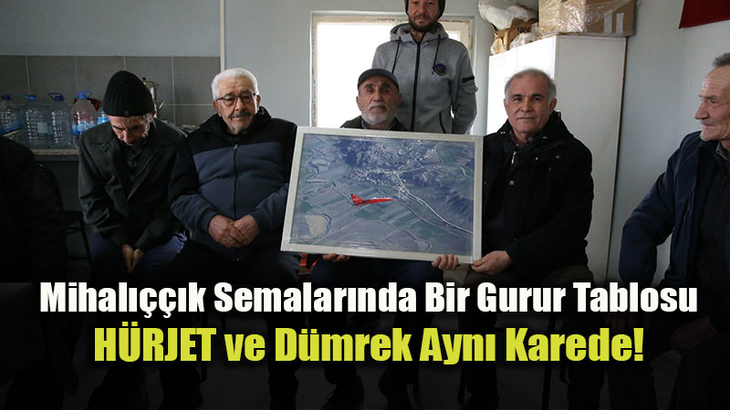 H�RJET D�mrek�e Konuk Oldu: Mihal����k�ta Tarihi "G�ky�z�" Hat�ras�!