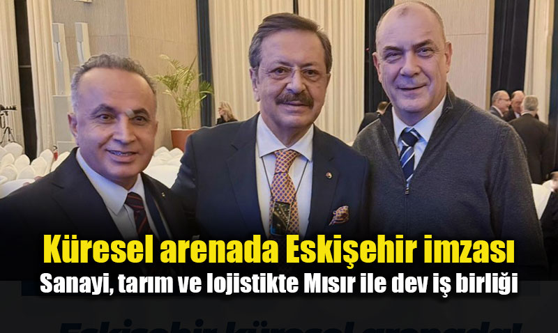 Eski�ehir�den Afrika�ya ticaret k�pr�s�: Kesikba� Cumhurba�kan� Erdo�an��n heyetinde