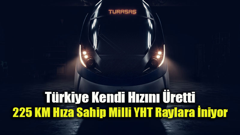 Raylarda Milli Devrim: �lk Yerli H�zl� Tren Cuma G�n� Teste ��k�yor!