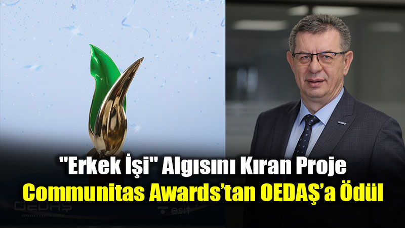 OEDAޒ�n "Enerjimiz E�it" Projesine Uluslararas� Bir Gurur Daha!