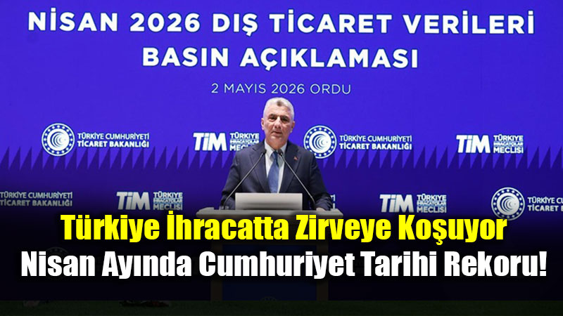 �hracatta Nisan F�rt�nas�: Son 52 Ay�n En Y�ksek Art�� Oran� Yakaland�!