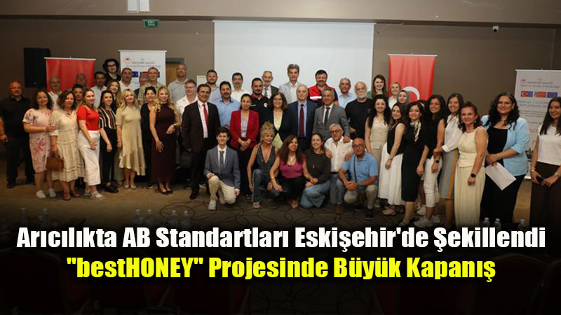 Eski�ehir’den Avrupa’ya Bal K�pr�s�: Uluslararas� bestHONEY Projesi Kapan�� Toplant�s� Yap�ld�