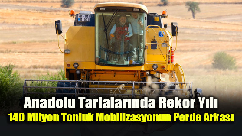 Sar� Alt�n�n Rekor Y�l�: Anadolu Tarlalar�nda 140 Milyon Tonluk Sessiz Devrim