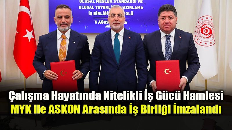 Tekstilde 6 �ncelikli Mesle�e Yeni Standart: MYK-ASKON Protokol� �mzaland�