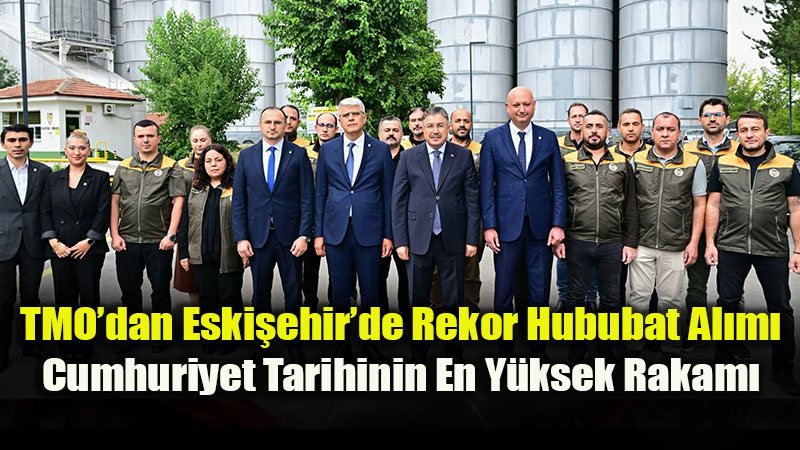 Eski�ehir�de Cumhuriyet Tarihinin Hububat Rekoru: TMO 557 Bin Tona Ula�t�