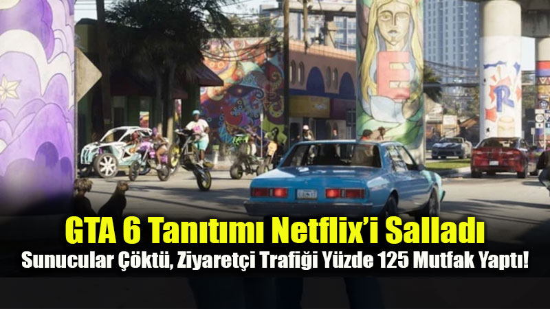PS5 G�r�nt�leriyle Rekor K�ran GTA 6, Netflix Filmlerini Geride B�rakt�!