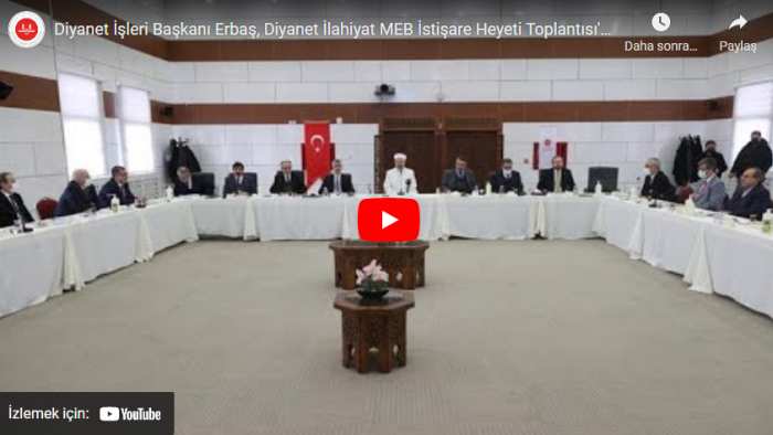 Diyanet İşleri Başkanı Erbaş, Diyanet-İlahiyat-MEB İstişare Heyeti Toplantısı’na katıldı