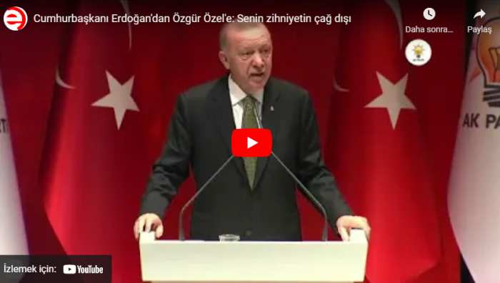 Cumhurbaşkanı Erdoğan’dan Özgür Özel’e: Senin zihniyetin çağ dışı