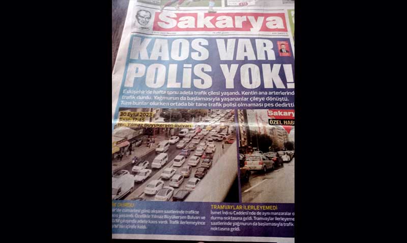 Sakarya Gazetesi kentteki trafiğin sorumlusunu ilan etti: Emniyet!
