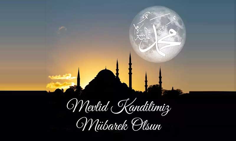 Mevlit Kandili bugn idrak edilecek