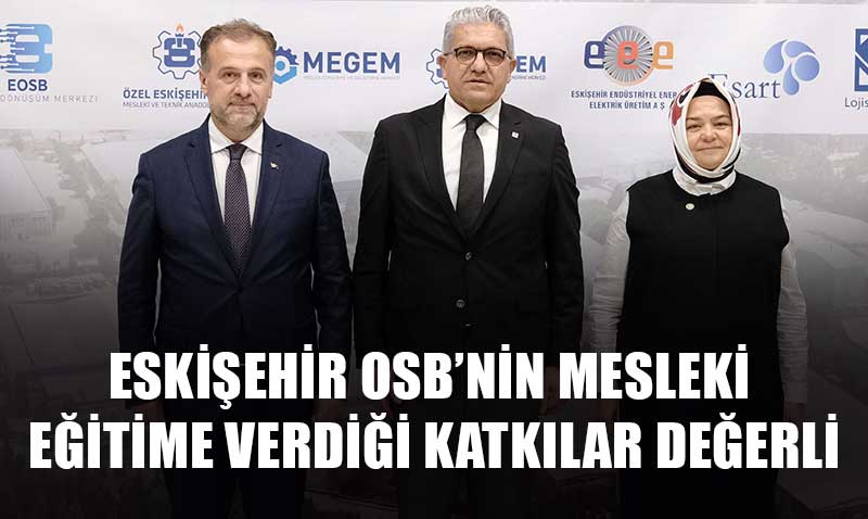 Milli Eitim Bakan Yardmcs amlolundan Eskiehir OSBye ziyaret