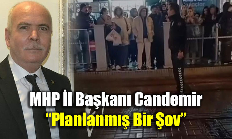 MHP �l Ba�kan� Candemir�den Trafik Polisi Olay�na �li�kin A��klama <