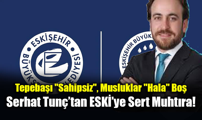 Tepeba�� "Sahipsiz", Musluklar "Hala" Bo�: Serhat Tun�tan ESKݒye Sert Muht�ra!<