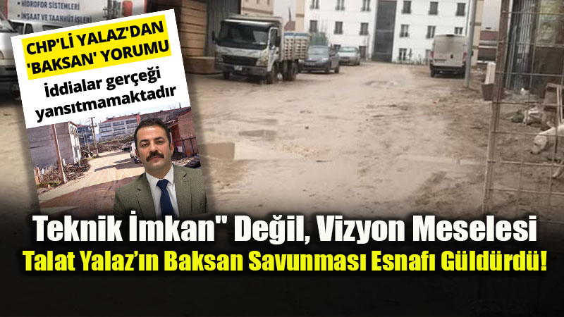 Baksan�da "Mizah" Ger�e�i Tokat Gibi �arpt�: CHP�li Yalaz�dan �tiraf Gibi Savunma!<