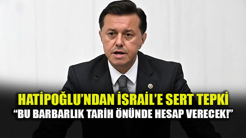 �Zulme Kar�� Dik Duru��: Hatipo�lu�ndan Gazze ve �srail Mesaj�<