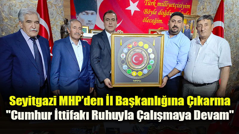 MHP �l Ba�kan� Ayhan Sezer: "Seyitgazi�nin Geli�imi ��in Deste�imiz Tam"<