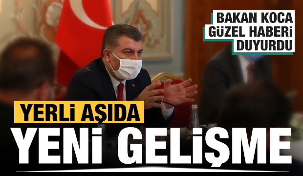 Bakan Koca duyurdu! Yerli aşıdan güzel haber!