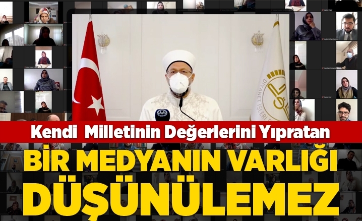 Prof. Dr. Ali Erbaş: Kendi değerlerini yıpratan bir medyanın varlığı düşünülemez!