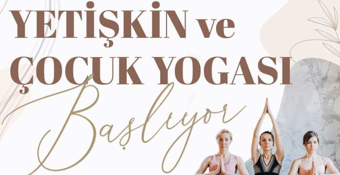 TEPEBAŞINDA YETİŞKİN VE ÇOCUK YOGASI BAŞLIYOR
