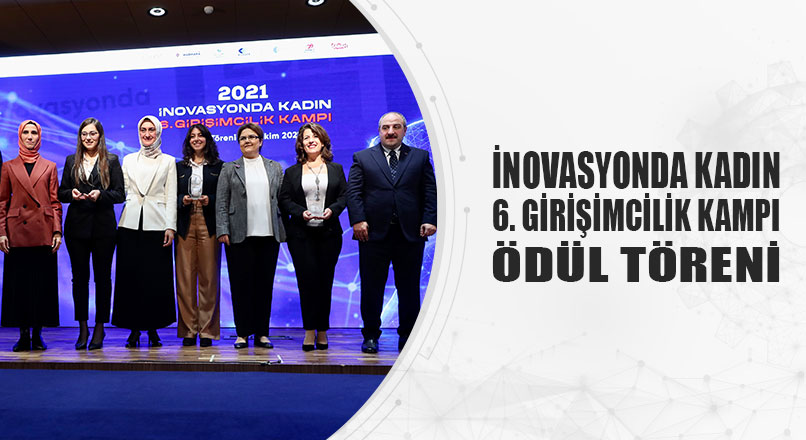 İNOVASYONDA KADIN 6. GİRİŞİMCİLİK KAMPI ÖDÜL TÖRENİ