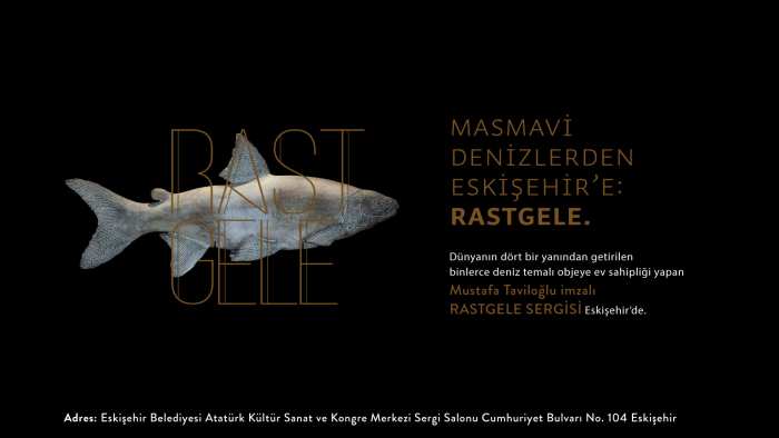 Masmavi Denizlerden Eskişehir’e: Rastgele.