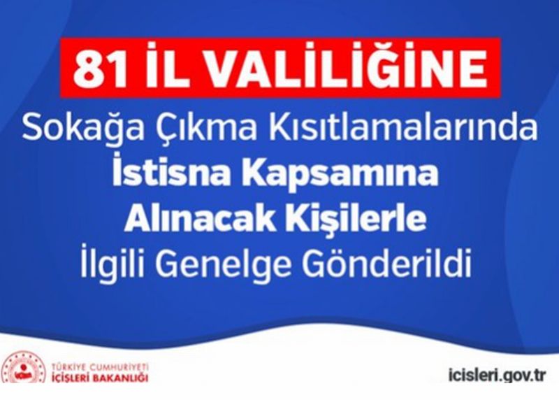 81 ile yeni koronavirüs genelgesi! İstisna kapsamı genişletildi